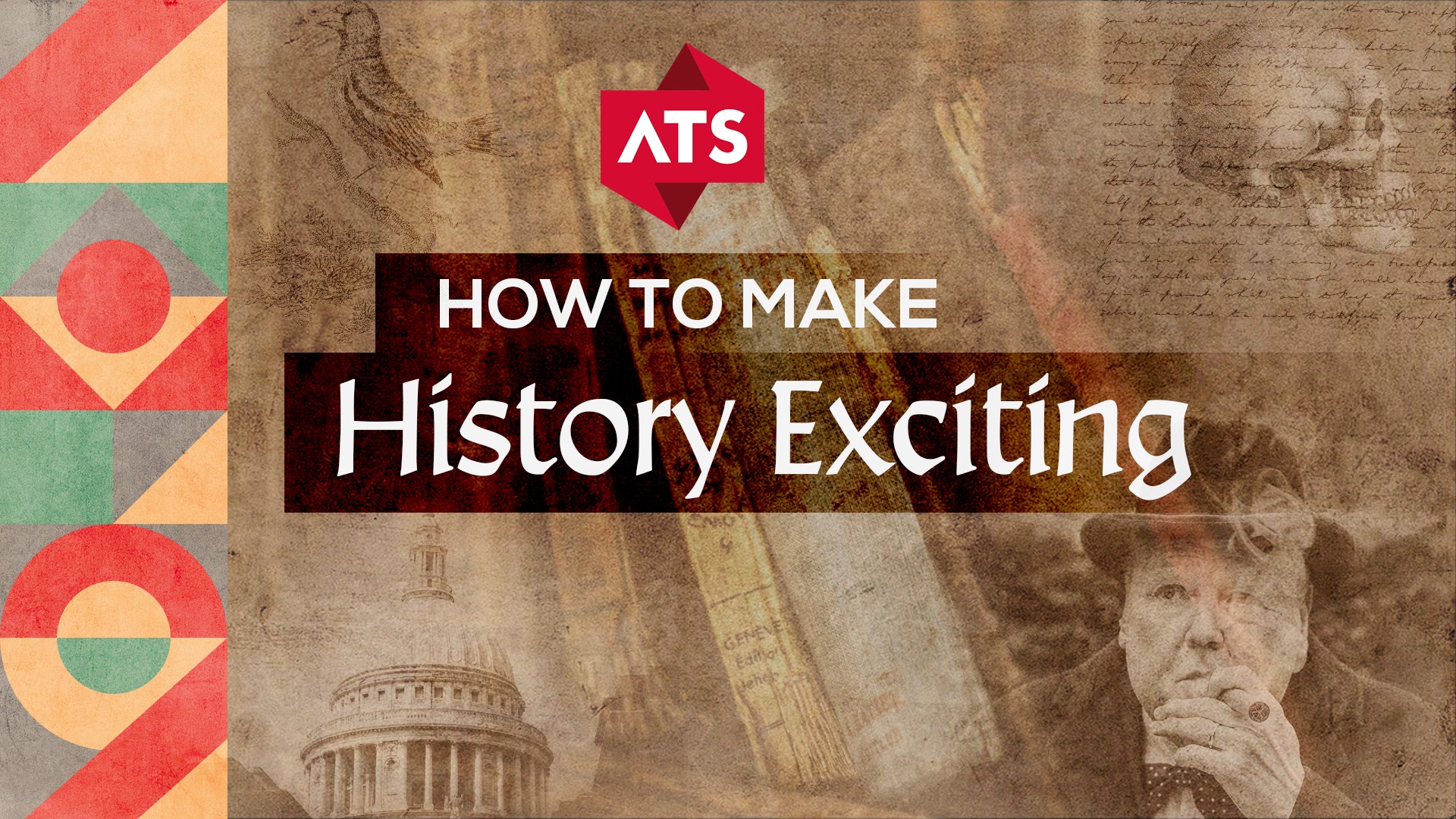 How To Make History Exciting Ats How To Make History Exciting Ats